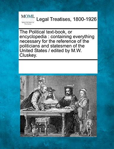 The political text book or - the,